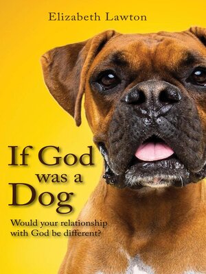 cover image of If God Was a Dog
